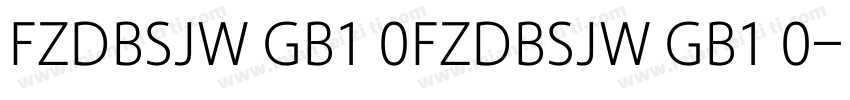 FZDBSJW GB1 0FZDBSJW GB1 0字体转换
